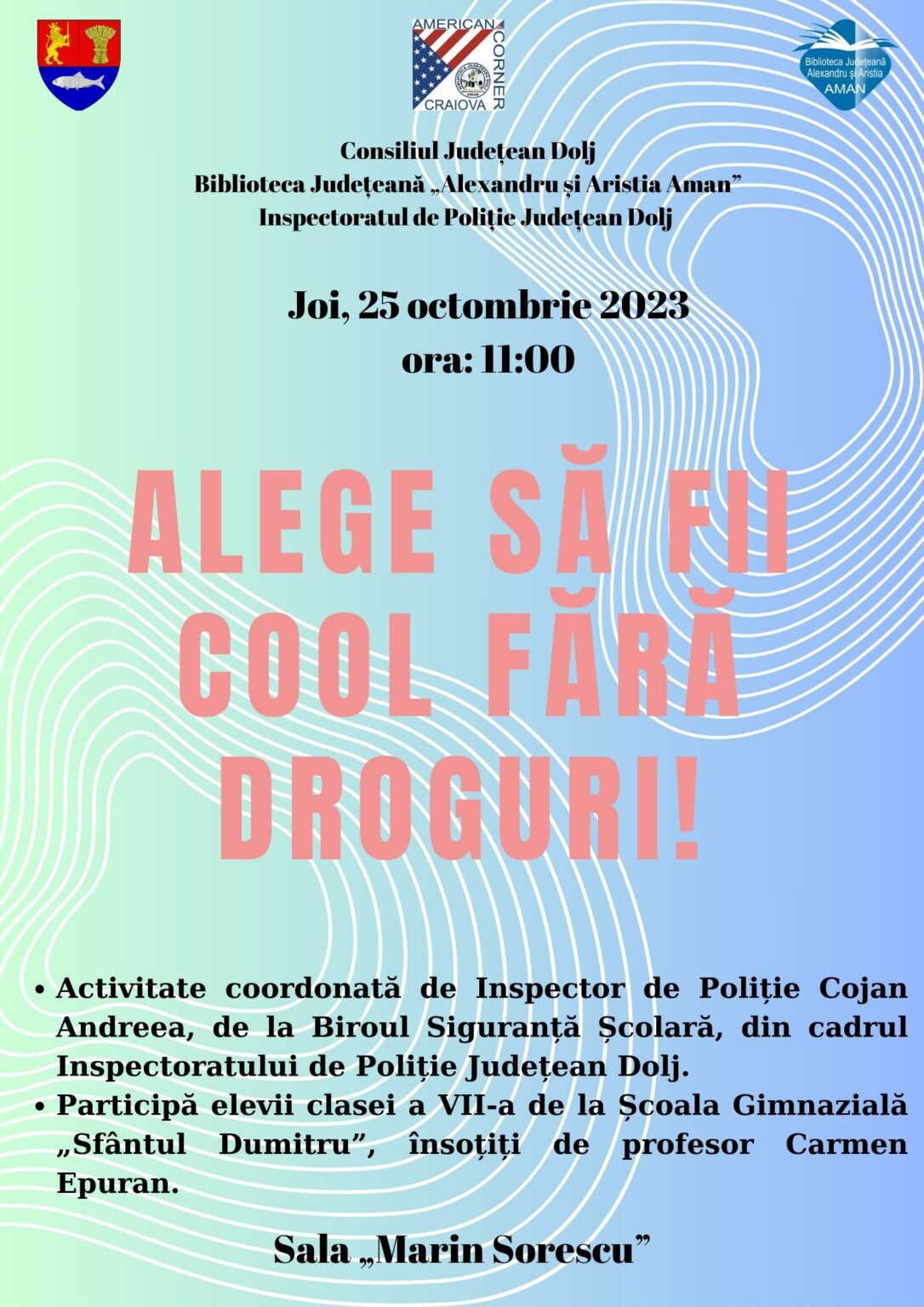 alege să fii cool fără droguri - Jurnalul Olteniei – Știri din Craiova și Oltenia