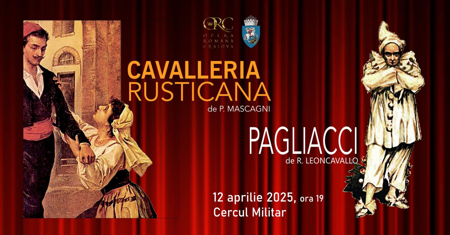 Cavalleria Rusticana - Pagliacci (1) - Jurnalul Olteniei – Știri din Craiova și Oltenia