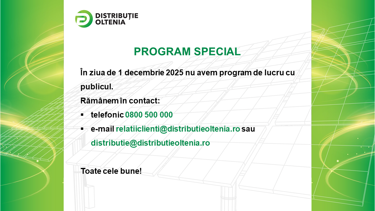 Centrele de Relații cu Utilizatorii Distribuție Oltenia nu vor avea program de lucru cu publicul în data de 1 decembrie 2025