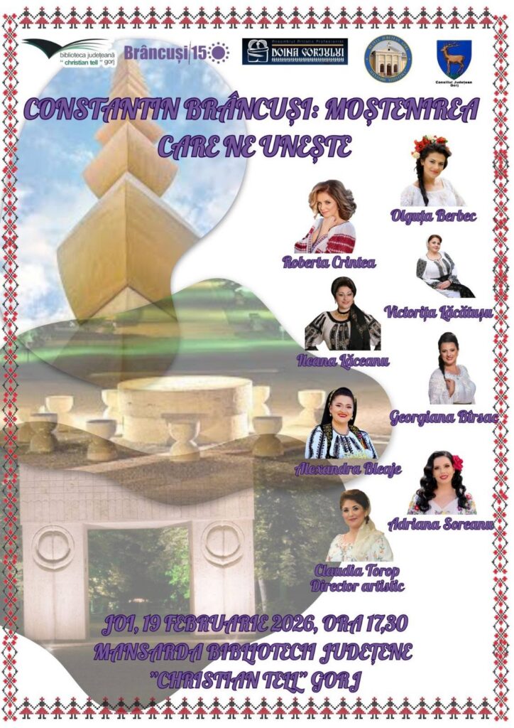 Anul Brâncuși începe la Gorj: evenimente de anvergură națională