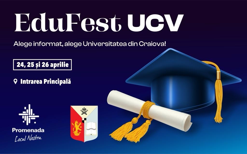 EduFest UCV poster: date 24–26 April, main entrance event information and logos on a blue gradient background with a graduation cap and diploma iconography (Romania).