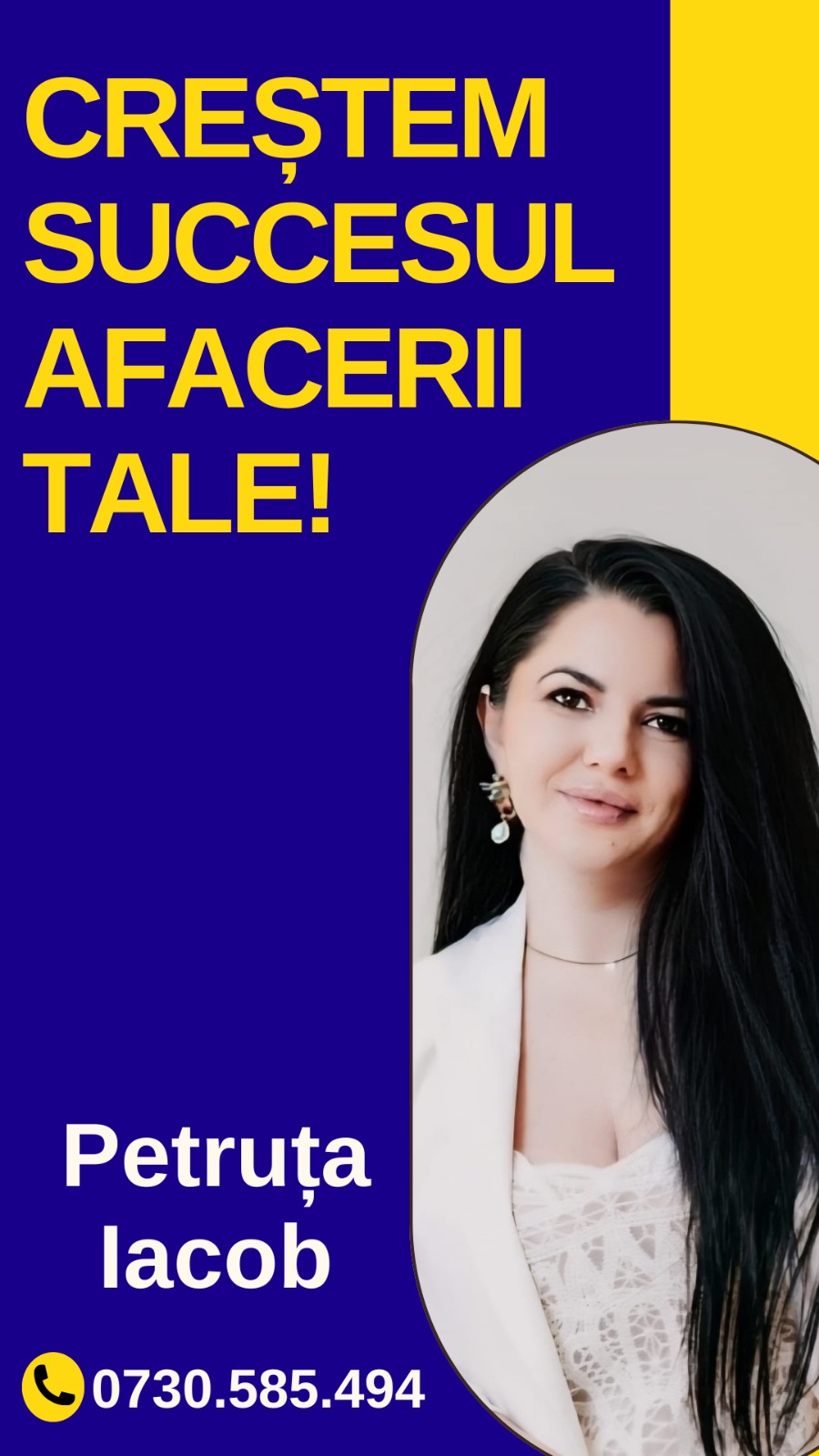 Promotional business-coaching poster with a bold Romanian slogan and a portrait of a smiling woman; includes the name Petruta Jacob and the contact 0730.585.494.