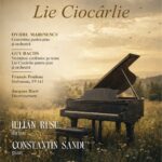 „Lie Ciocârlie” – Când spiritul parizian întâlnește virtuozitatea românească la Filarmonica „Oltenia” Craiova
