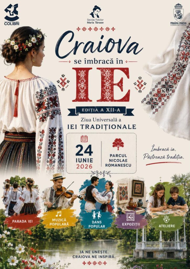 Craiova se îmbracă în ie: Programul și secretele iei
