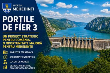 Porțile de Fier 3: investiție strategică pentru Mehedinți
