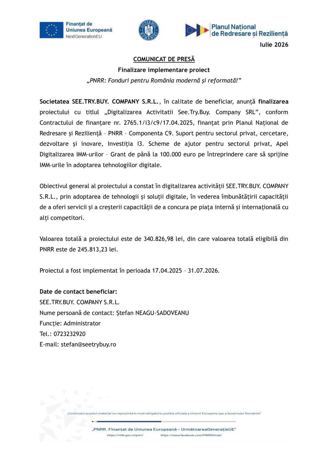 SeeTryBuy_comunicat_finalizare - Jurnalul Olteniei – Știri din Craiova și Oltenia Comunicat de presă românesc despre finalizarea proiectului SEE.TRY.BUY. COMPANY S.R.L. și detaliile de contact ale persoanei de contact.