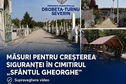 Cimitirul „Sfântul Gheorghe” din Severin, mai sigur