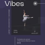 Poster for Dance Vibes event by Filarmonica Oltenia Craiova, featuring a dancer on a dark stage with bold white text 'Dance Vibes' and event details (31 August, 19:00).