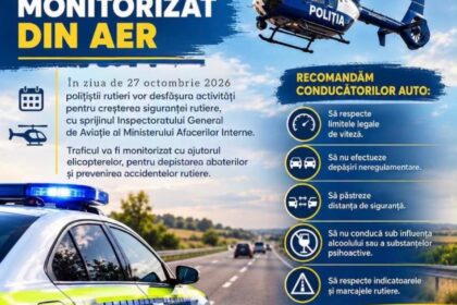 Road-safety poster featuring Romanian police car and helicopter with bold blue and yellow text, promoting responsible driving.