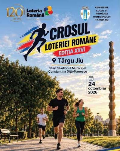 Poster for Crosul Loteriei Române, Edition XXVI, in Târgu Jiu, with runners, logos, date 24 octombrie 2026, and starting point at Stadionul Municipal Constantina Diţă-Tomescu.